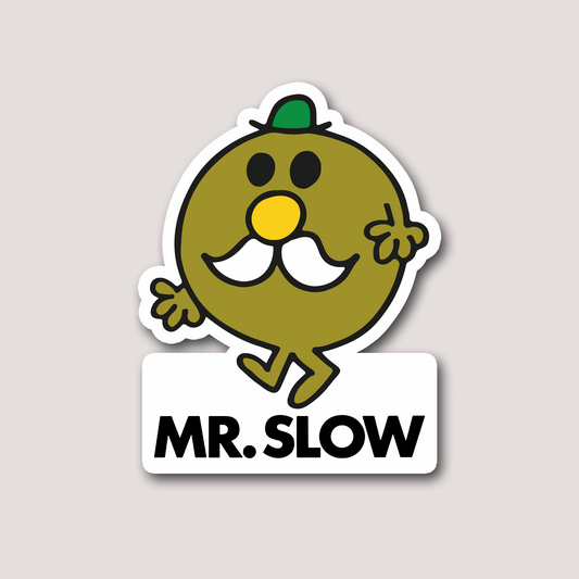 MR SLOW STICKER