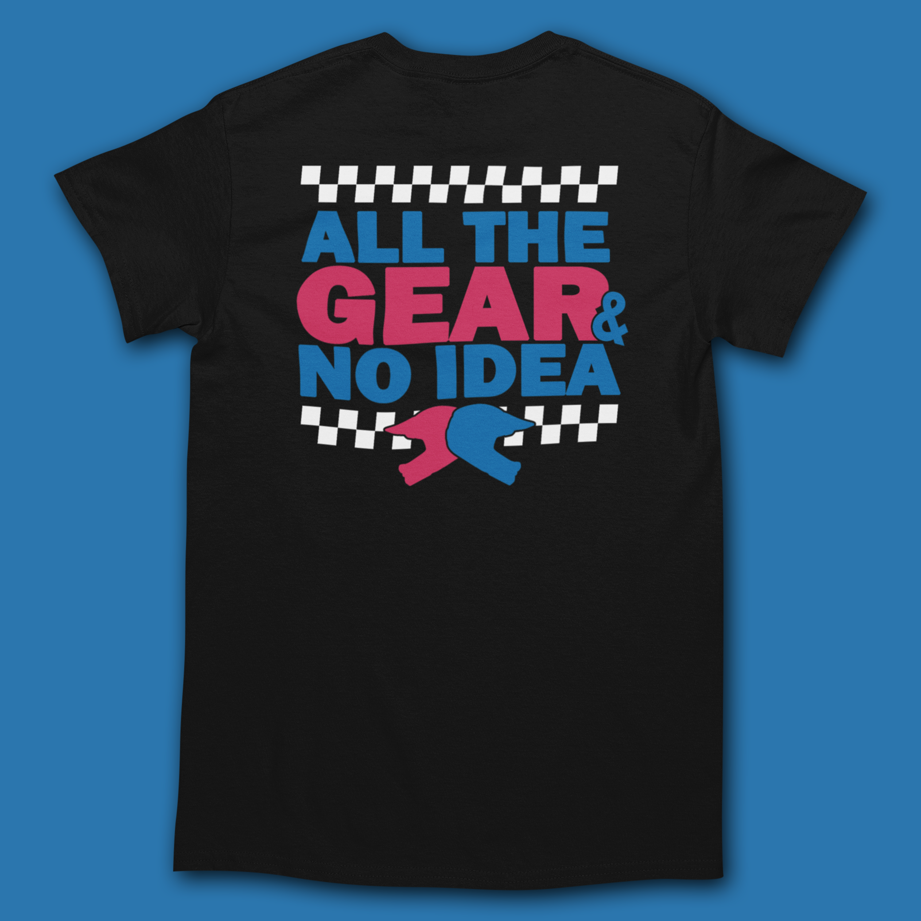 all the gear no idea ALL THE GEAR & NO IDEA T-SHIRT – DEVL Designs Australia