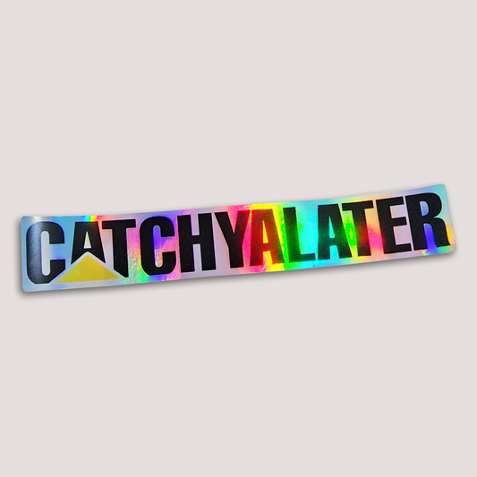 HOLOGRAPHIC CATCHYALATER STICKER