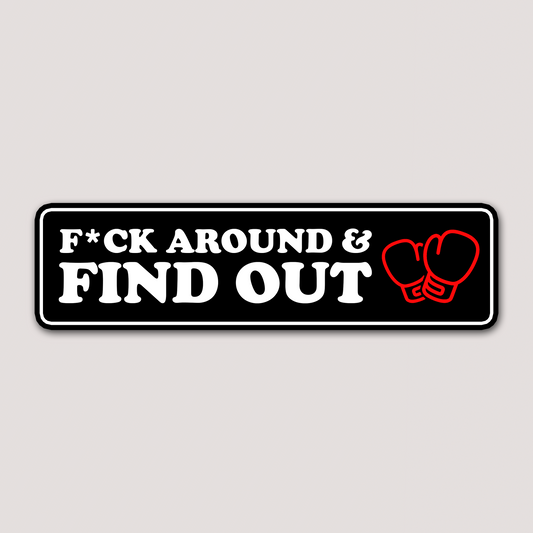 F AROUND AND FIND OUT STICKER