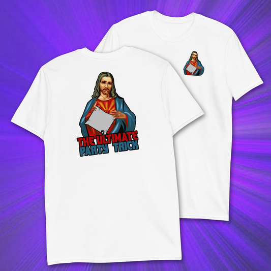 JESUS ULTIMATE PARTY TRICK T-SHIRT
