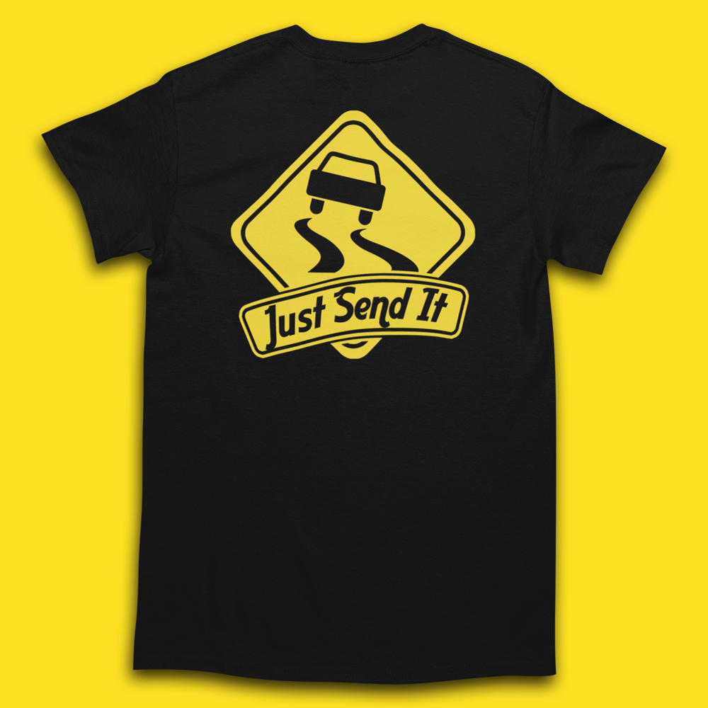 JUST SEND IT T-SHIRT