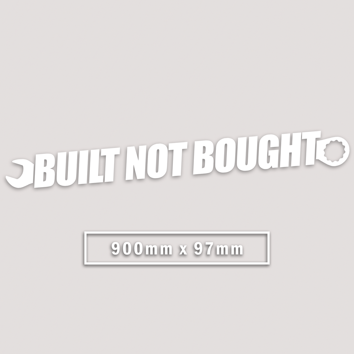 BUILT NOT BOUGHT WINDOW BANNER STICKER