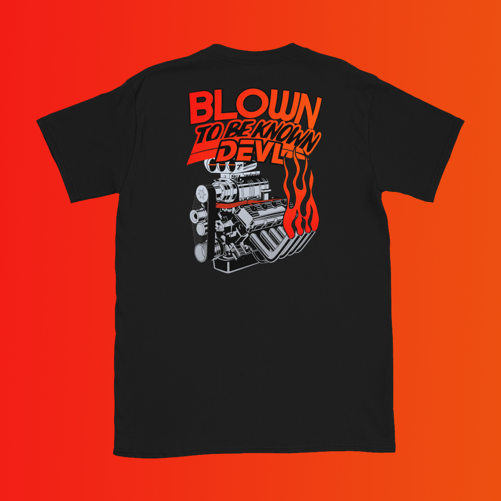 BLOWN TO BE KNOWN T-SHIRT - DEVL Designs Australia