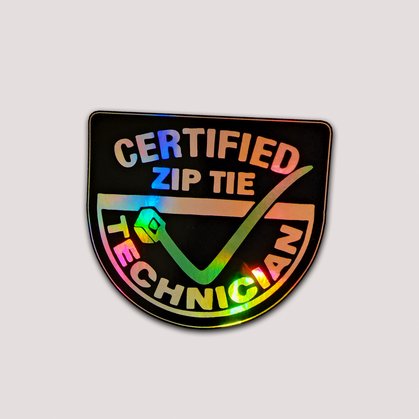 HOLOGRAPHIC CERTIFIED ZIP TIE TECHNICIAN STICKER