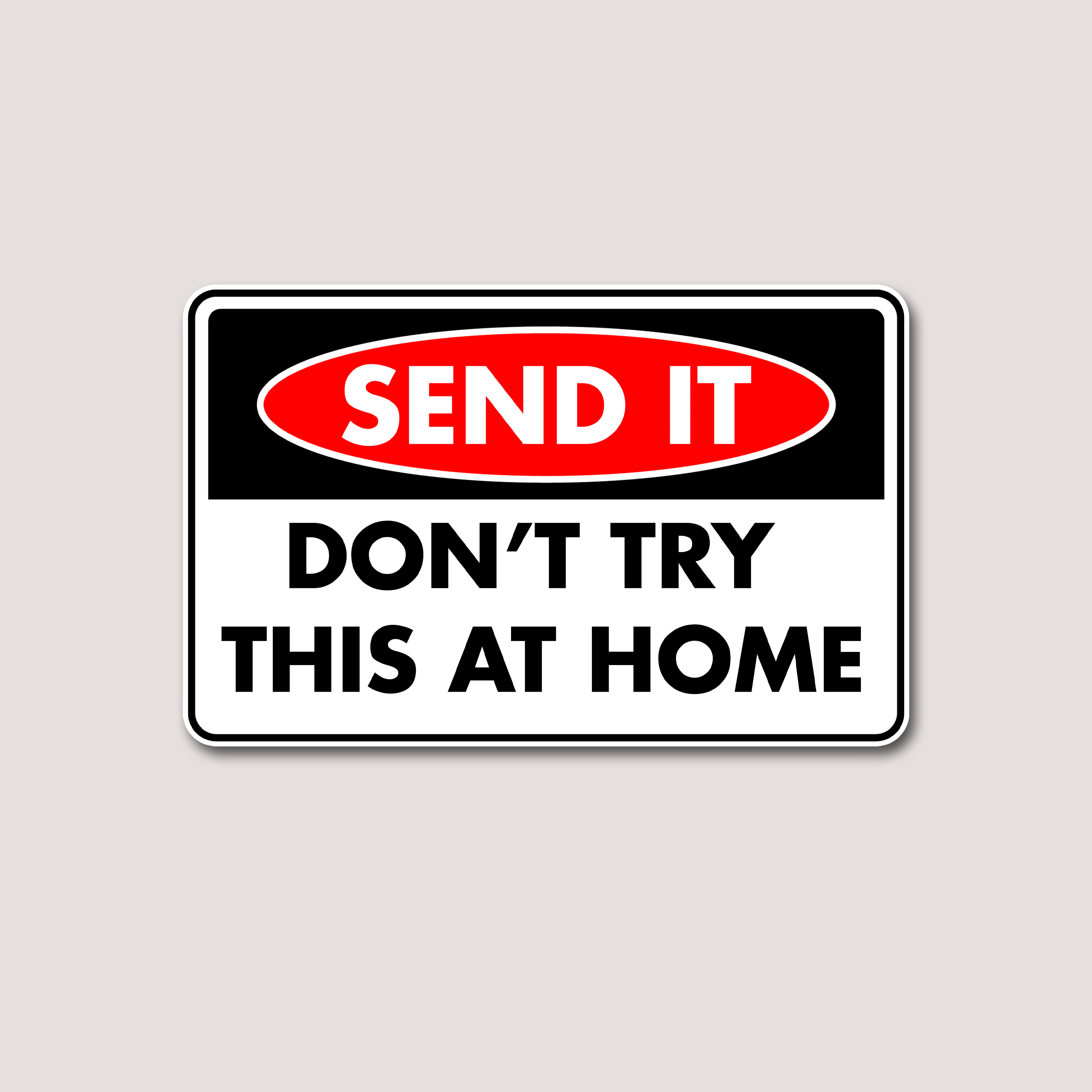 DON'T TRY THIS AT HOME STICKER – DEVL Designs Australia