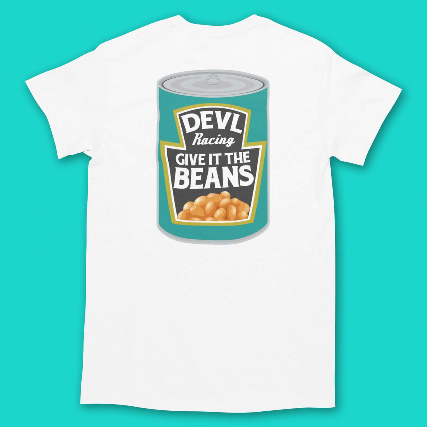 GIVE IT THE BEANS T-SHIRT