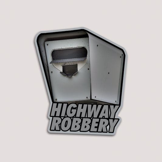 HIGHWAY ROBBERY STICKER