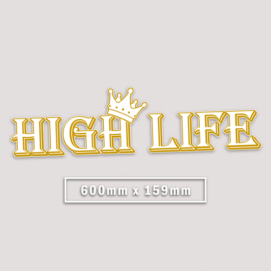 HIGH LIFE WINDOW BANNER STICKER