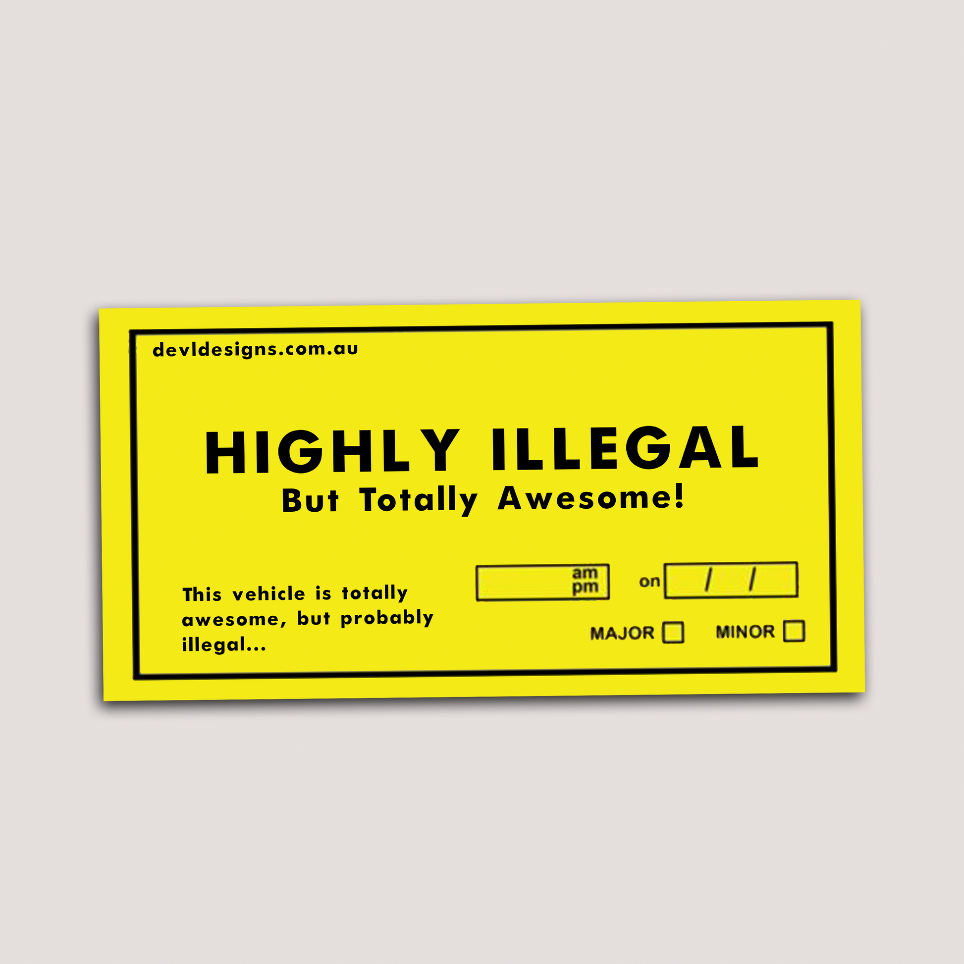 HIGHLY ILLEGAL DEFECT STICKER – DEVL Designs Australia