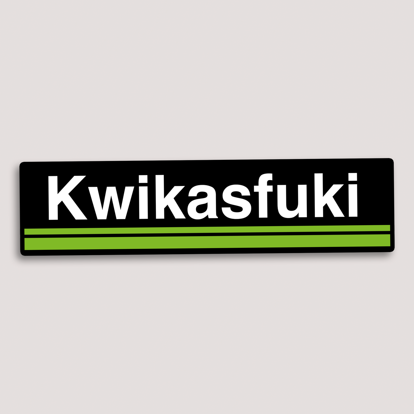 KWIKASFUKI STICKER