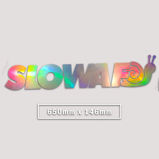 HOLOGRAPHIC SLOW AF WINDOW BANNER STICKER