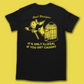 ONLY ILLEGAL IF YOU GET CAUGHT T-SHIRT