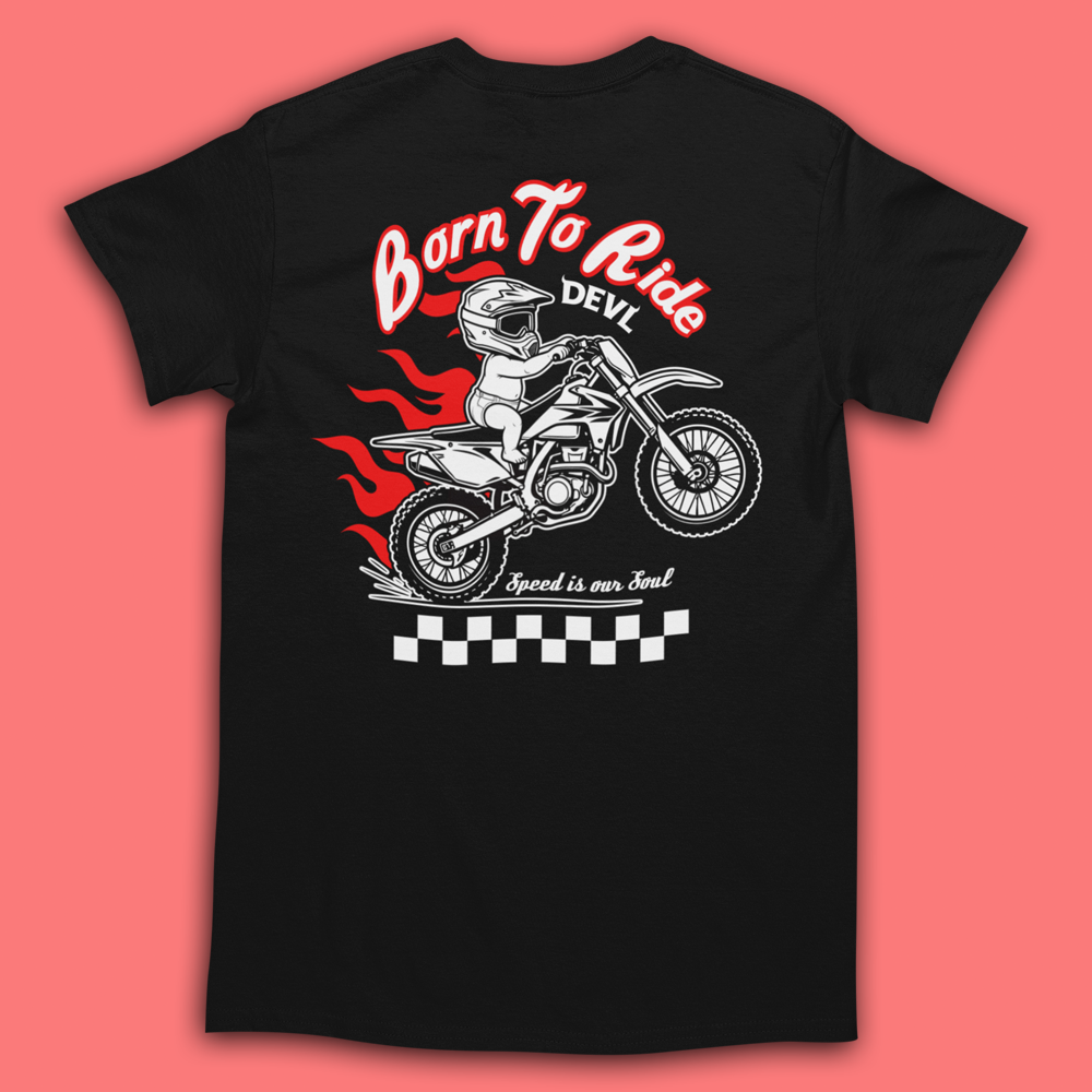 BORN TO RIDE MOTO T-SHIRT