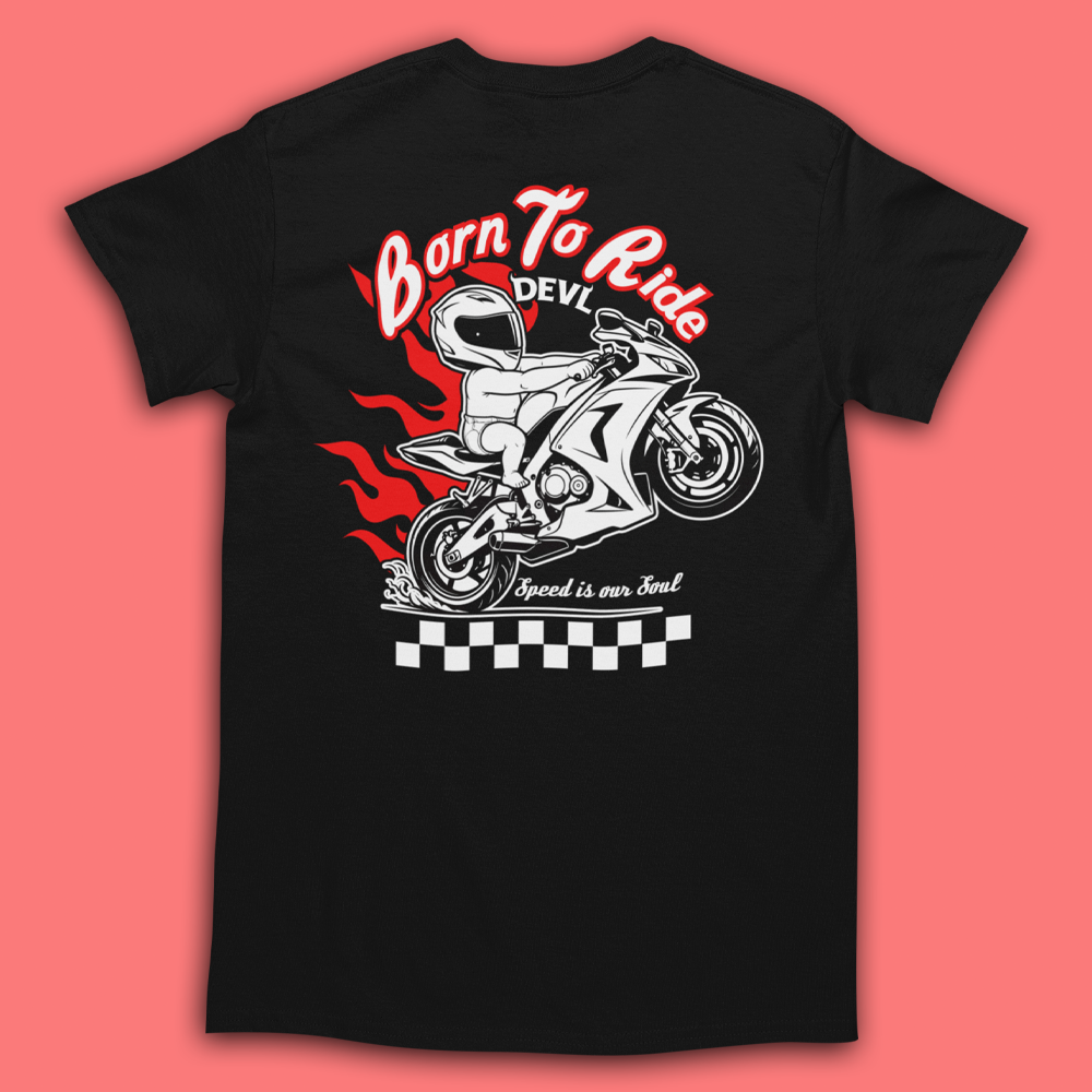 BORN TO RIDE T-SHIRT