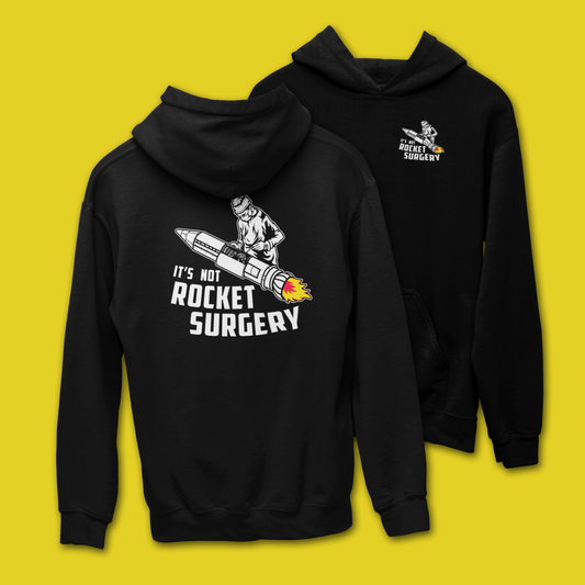 IT'S NOT ROCKET SURGERY HOODIE