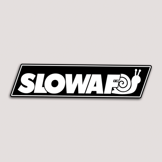 SLOW AF STICKER